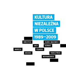 Kultura niezależna w Polsce 1989-2009