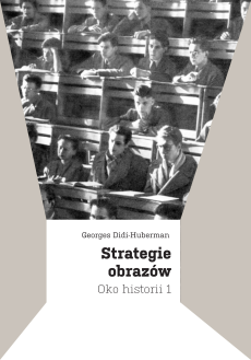 Strategie obrazów. Oko historii 1